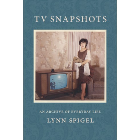 (영문도서) TV Snapshots: An Archive of Everyday Life Hardcover, Duke University Press, English, 9781478015642