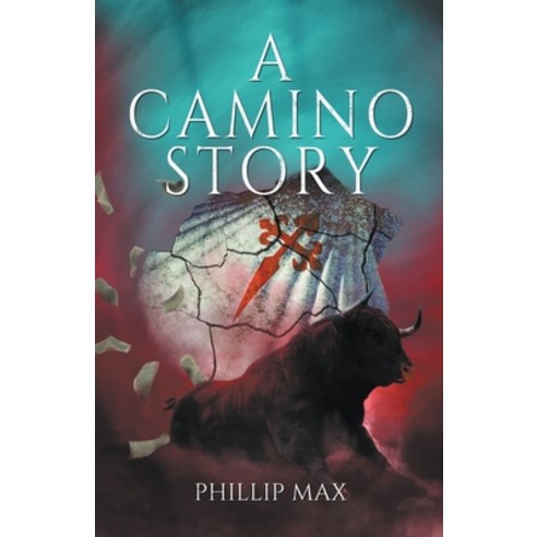 (영문도서) A Camino Story Paperback, Phillip Max, English, 9798223644040