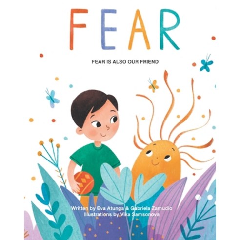 (영문도서) Fear: Fear Is Also Our Friend Paperback, Riemontessori, LLC, English, 9798985092400
