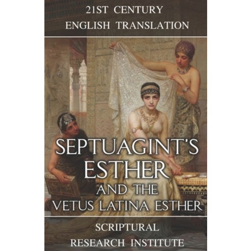 Septuagint''s Esther and the Vetus Latina Esther Paperback, Digital Ink Productions, English, 9781990289101