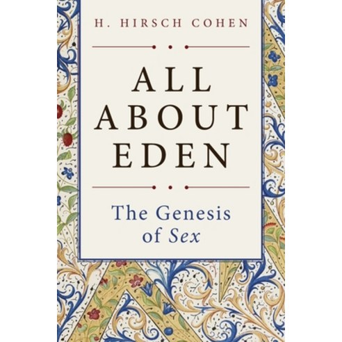 (영문도서) All About Eden: The Genesis of Sex Paperback, FriesenPress, English, 9781525574870
