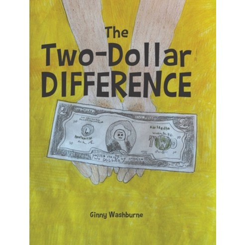 (영문도서) The Two-Dollar Difference Hardcover, Covenant Books, English, 9781638140078