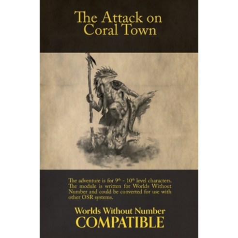 (영문도서) The Attack on Coral Town: A Worlds Without Number Compatible Adventure Paperback, Independently Published, English, 9798376280287