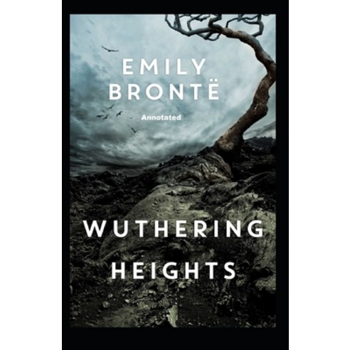 (영문도서) Wuthering Heights Annotated Paperback, Independently Published, English, 9798463634238