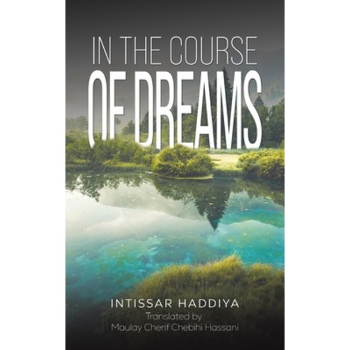 (영문도서) In the Course of Dreams Paperback, Austin Macauley, English, 9781035822683