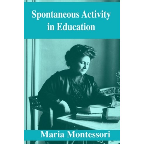 Spontaneous Activity in Education Paperback, Independently Published