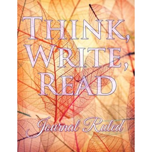 Think Write Read: Journal Ruled Paperback, Jupiter Kids, English, 9781682604120