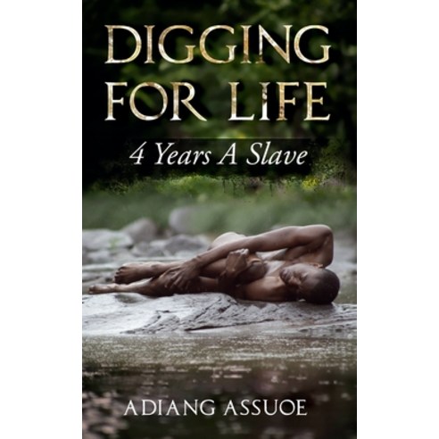 (영문도서) Digging For Life: 4 Years A Slave Paperback, Opulent Press, English, 9781916691179