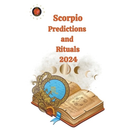 (영문도서) Scorpio Predictions and Rituals 2024 Paperback, Rubi Astrologa, English, 9798215905357
