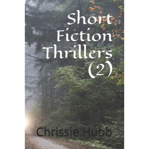 (영문도서) Short Fiction Thrillers (2) Paperback, Independently Published, English, 9798323572571