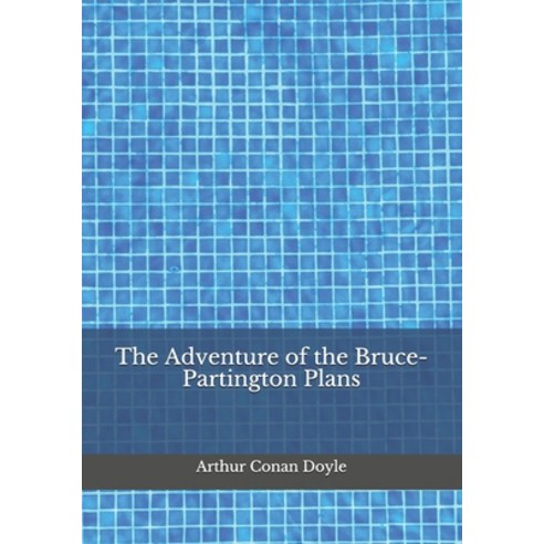 The Adventure of the Bruce-Partington Plans Paperback, Independently Published
