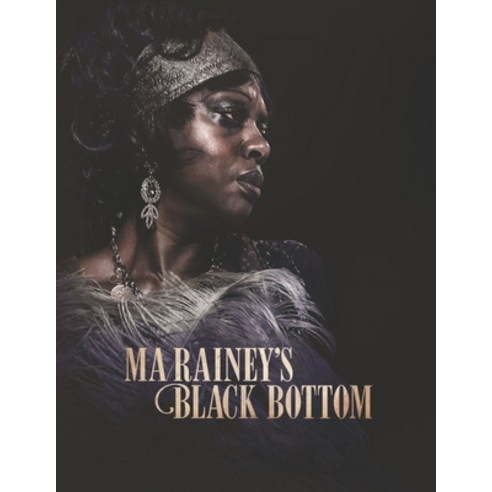 (영문도서) Ma Rainey''s Black Bottom: Screenplay Paperback, Independently Published, English, 9798754609181