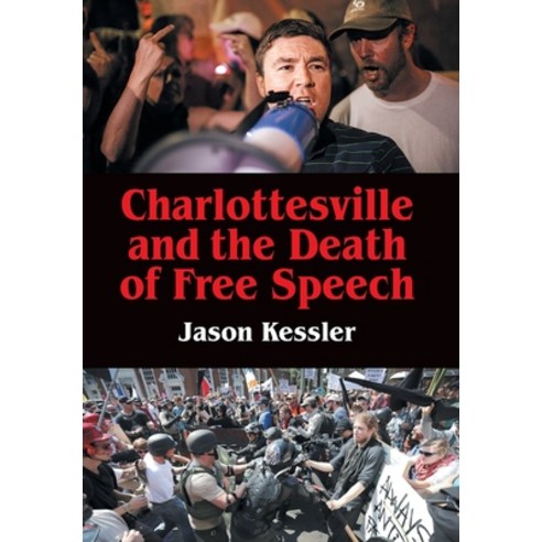 (영문도서) Charlottesville and the Death of Free Speech Hardcover, Dissident Press, English, 9798218425289