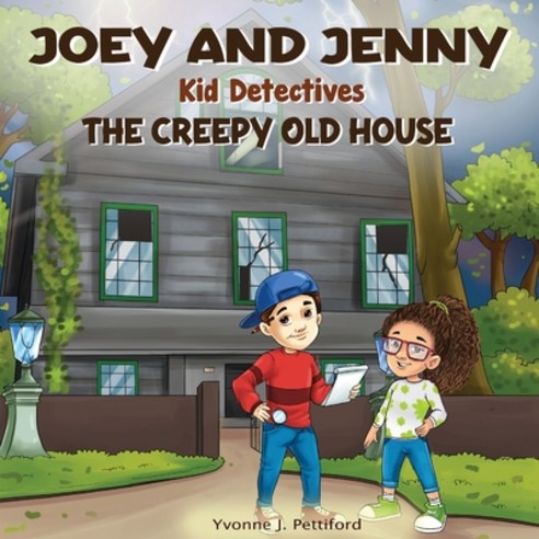(영문도서) Joey and Jenny Kid Detectives: The Creepy Old House Paperback, Tablo Pty Ltd, English, 9781649697752
