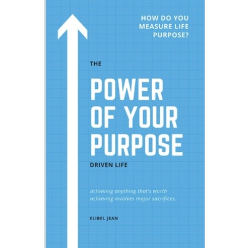 (영문도서) The Power of your Purpose Driven Life Paperback, Independently Published, English, 9798734326541