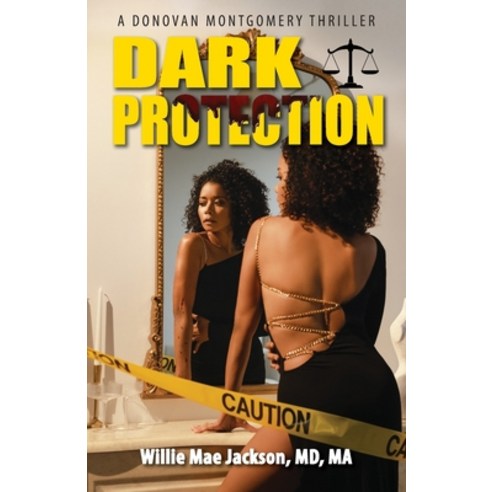 (영문도서) Dark Protection Paperback, Willie Mae Jackson, MD, Ma, English, 9781735426235