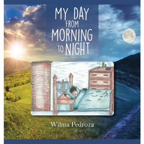 My Day from Morning to Night Hardcover, Global Summit House, English, 9781637957400
