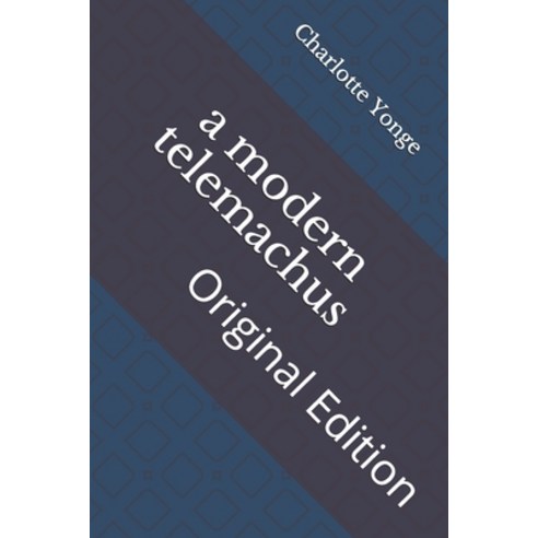 A modern telemachus: Original Edition Paperback, Independently Published, English, 9798735859444