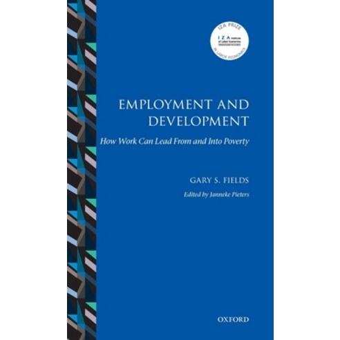 (영문도서) Employment and Development: How Work Can Lead from and Into Poverty Hardcover, Oxford University Press, USA, English, 9780198815501