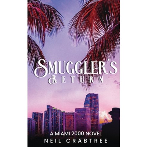 (영문도서) Smuggler''s Return Hardcover, Kdp Publishers, English, 9798869331410