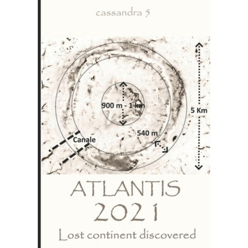 Atlantis 2021 - Lost continent discovered Paperback, Independently Published, English, 9798729267071