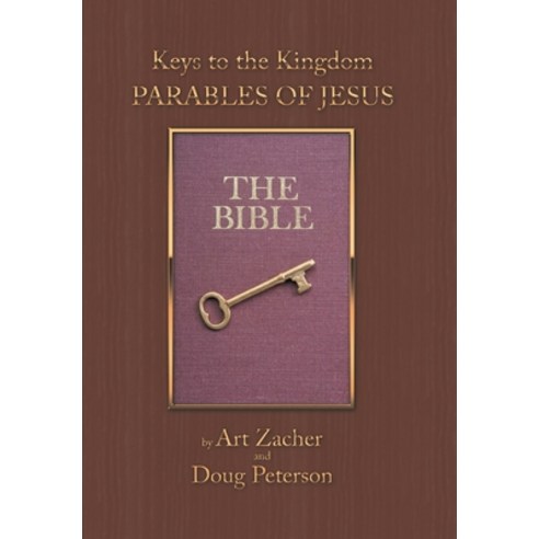 (영문도서) Keys to the Kingdom: Parables of Jesus Hardcover, WestBow Press, English, 9781664248977