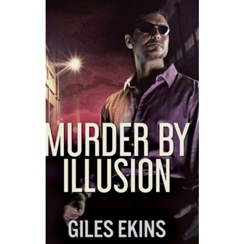 Murder By Illusion: Large Print Hardcover Edition Hardcover, Blurb, English, 9781034440550