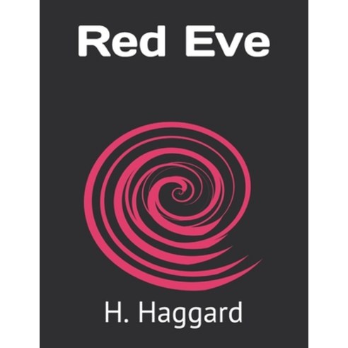 Red Eve Paperback, Independently Published, English, 9798721687433