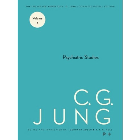 (영문도서) Collected Works of C. G. Jung Volume 1: Psychiatric Studies Paperback, Princeton University Press, English, 9780691259321