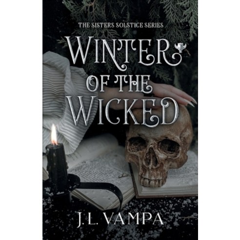 (영문도서) Winter of the Wicked: Annotated Paperback, Phantom House Press, English, 9798987633151
