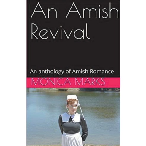 (영문도서) An Amish Revival An Anthology of Amish Romance Paperback, Trellis Publishing, English, 9798224167029