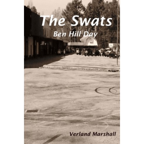 (영문도서) The SWATS: Ben Hill Day Paperback, Createspace Independent Pub..., English, 9781542661331
