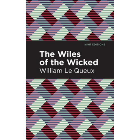 (영문도서) The Wiles of the Wicked Paperback, Mint Editions, English, 9781513280967