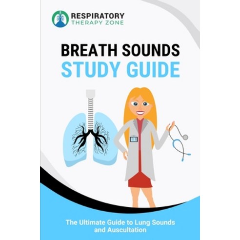 (영문도서) Breath Sounds Study Guide: The Ultimate Guide to Lung Sounds and Auscultation Paperback, Independently Published, English, 9798605963189