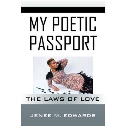 (영문도서) My Poetic Passport: The Laws of Love Paperback, Outskirts Press, English, 9781977235282