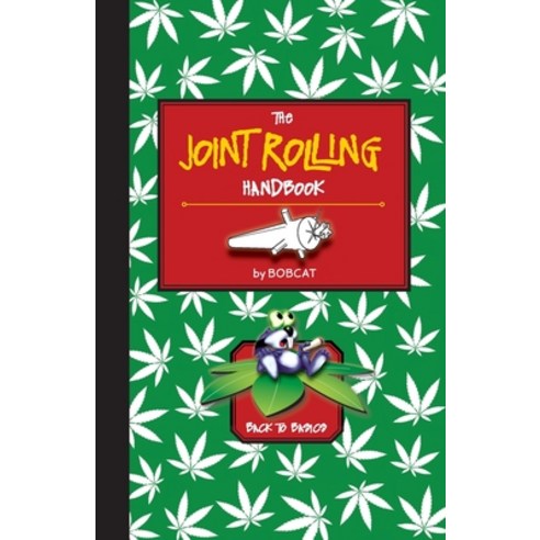(영문도서) The Joint Rolling Handbook: Back to Basics Paperback, Echo Point Books & Media, LLC, English, 9781648371608