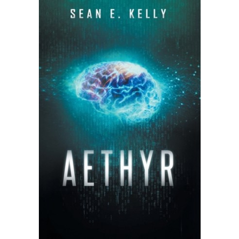 Aethyr Hardcover, Sean E. Kelly, English, 9781734129113