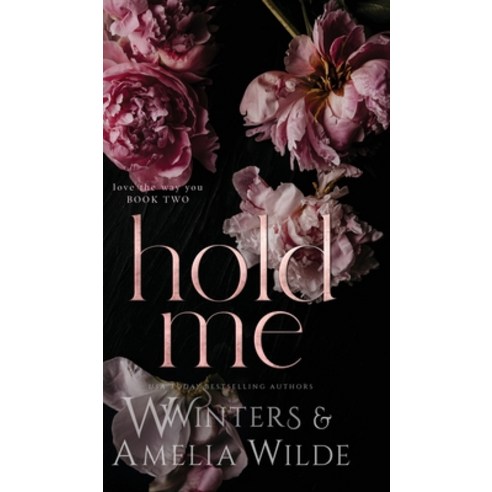 (영문도서) Hold Me Hardcover, Willow Winters Publishing LLC, English, 9781954942141