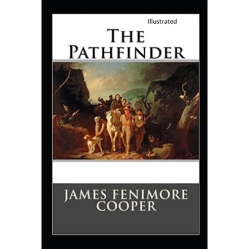 The Pathfinder Illustrated Paperback, Independently Published, English, 9798596298543