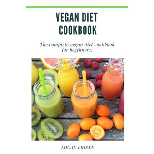 Vegan Diet Cookbook Paperback, Lulu.com, English, 9781678046774