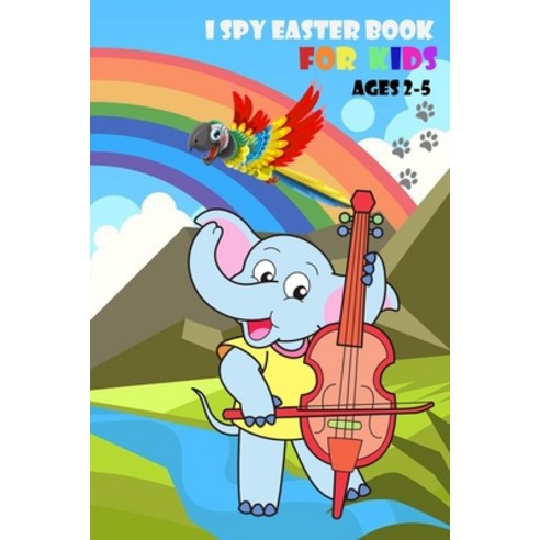 I Spy Easter Book for Kids Ages 2-5: A Fun Easter Activity Book for Kids 2-5 Toddler and Preschool ... Paperback, Independently Published, English, 9798592835919