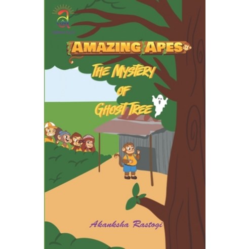 (영문도서) Amazing Apes - The Mystery of Ghost Tree Paperback, Independently Published, English, 9798536539101