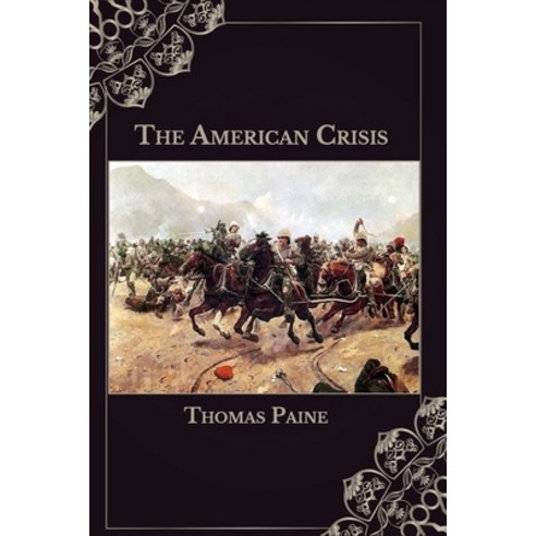 The American Crisis Paperback, Independently Published, English, 9798716895164