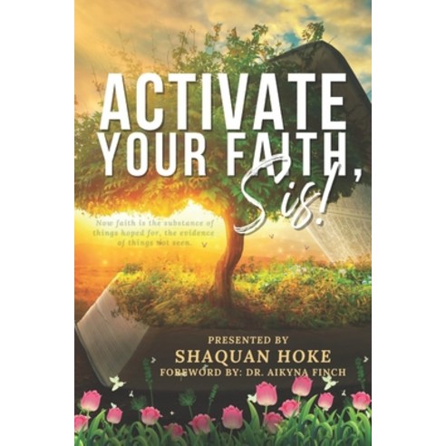 (영문도서) Activate Your Faith Sis! Paperback, Independently Published, English, 9798399895956