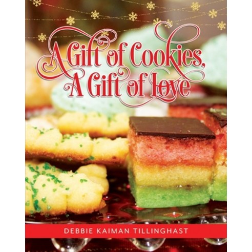(영문도서) A Gift of Cookies A Gift of Love Paperback, Stillwater River Publications, English, 9781958217627