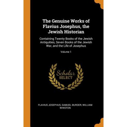 (영문도서) The Genuine Works Of Flavius Josephus The Jewish Historian ...