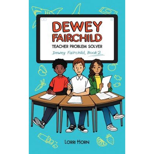 Dewey Fairchild Teacher Problem Solver Hardcover, Amberjack Publishing, English, 9781944995850