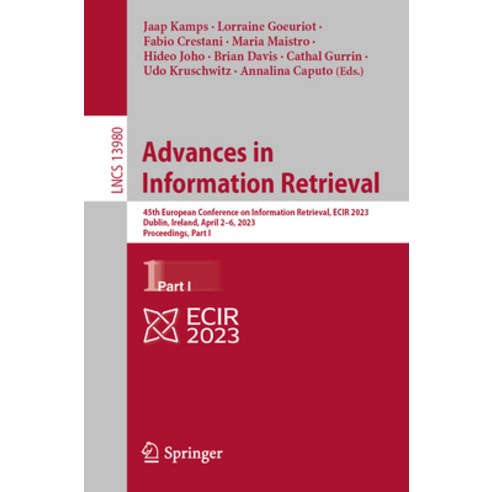 (영문도서) Advances in Information Retrieval: 45th European Conference on Information Retrieval Ecir 20... Paperback, Springer, English, 9783031282430