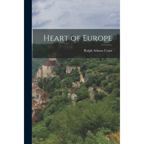 (영문도서) Heart of Europe Paperback, Legare Street Press, English, 9781014466501