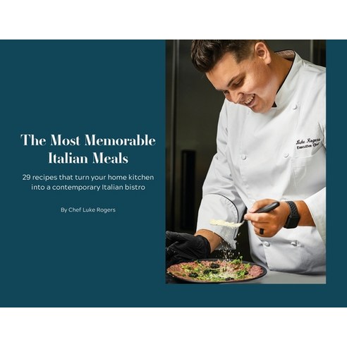 (영문도서) The Most Memorable Italian Meals Paperback, Sparx360 DBA the Cookbook C..., English, 9798985997934